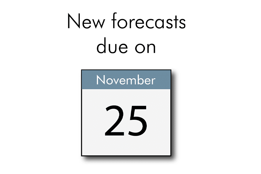 Image of calendar with text 'New forecasts due on 25 November'