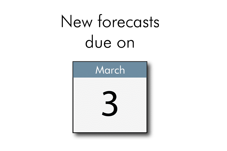 New forecasts due on 3 March 2021